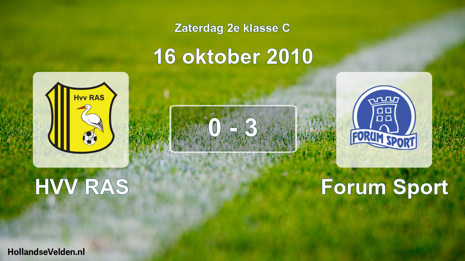Total number of matches played: HVV RAS - Forum Sport 0 - 3 (16 October 2010)