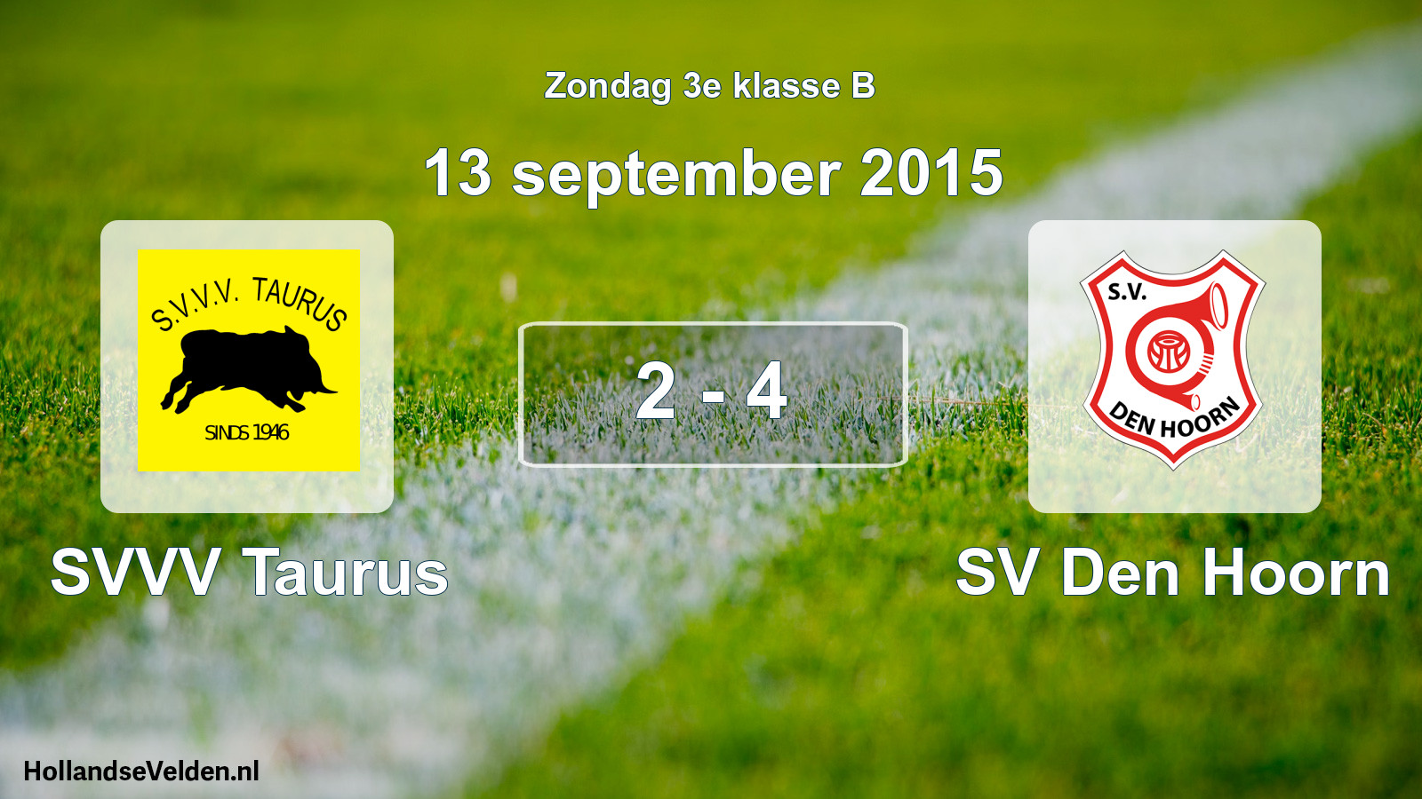 Total number of matches played: SVVV Taurus - SV Den Hoorn 2 - 4 (13 September 2015)
