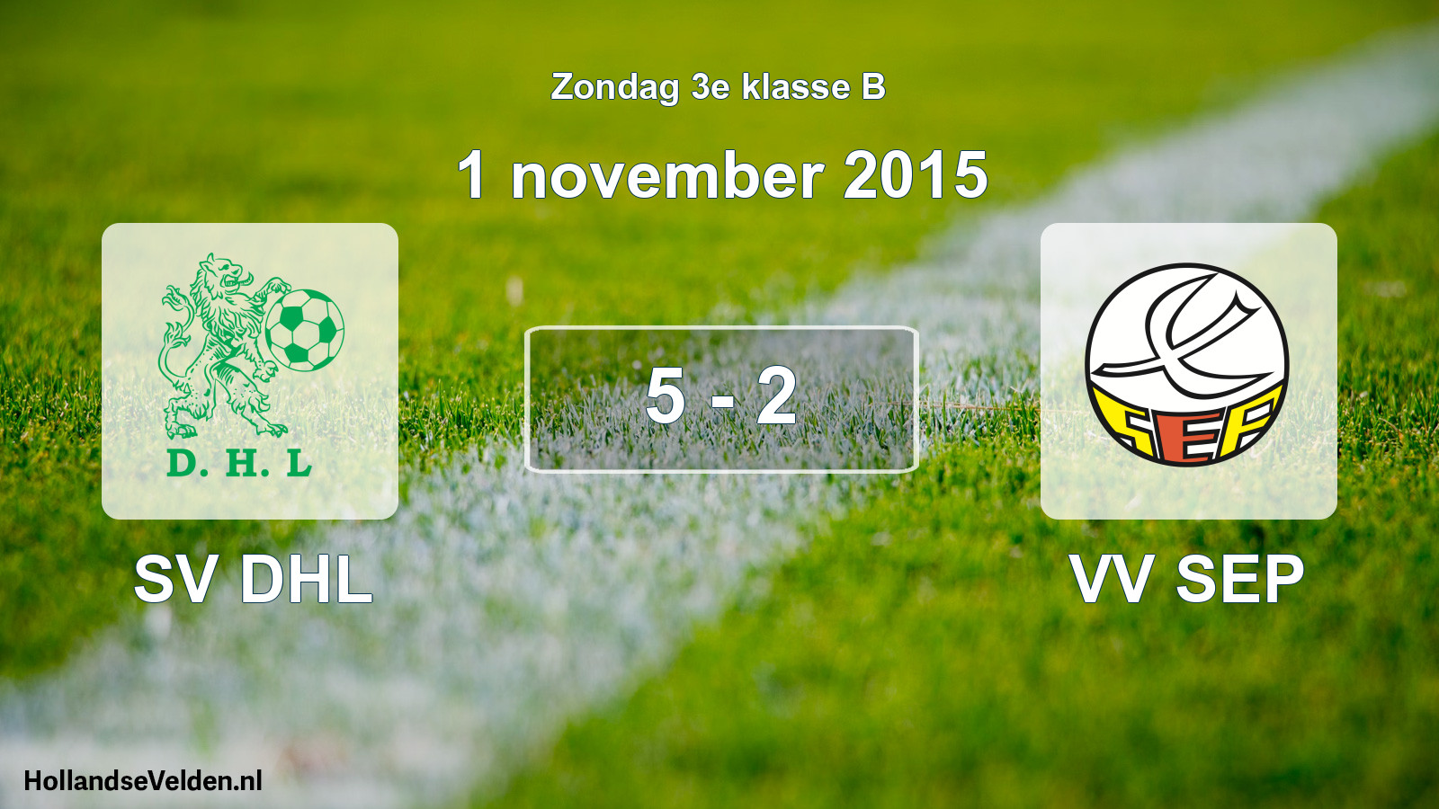 Total number of matches played: SV DHL - VV SEP 5 - 2 (1 November 2015)