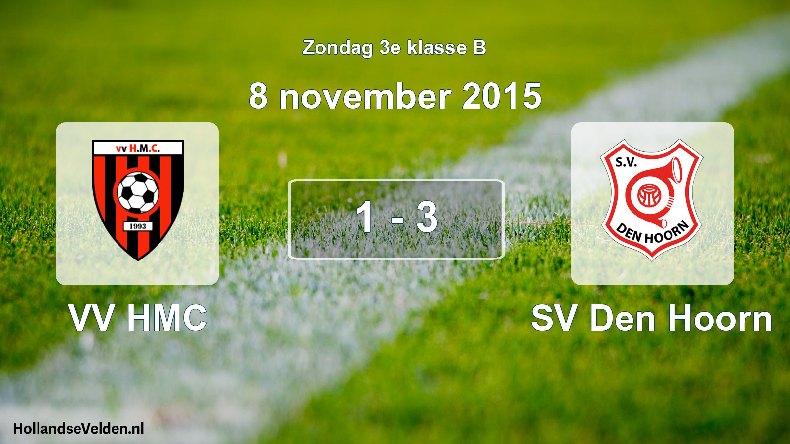 Total number of matches played: VV HMC - SV Den Hoorn 1 - 3 (8 November 2015)