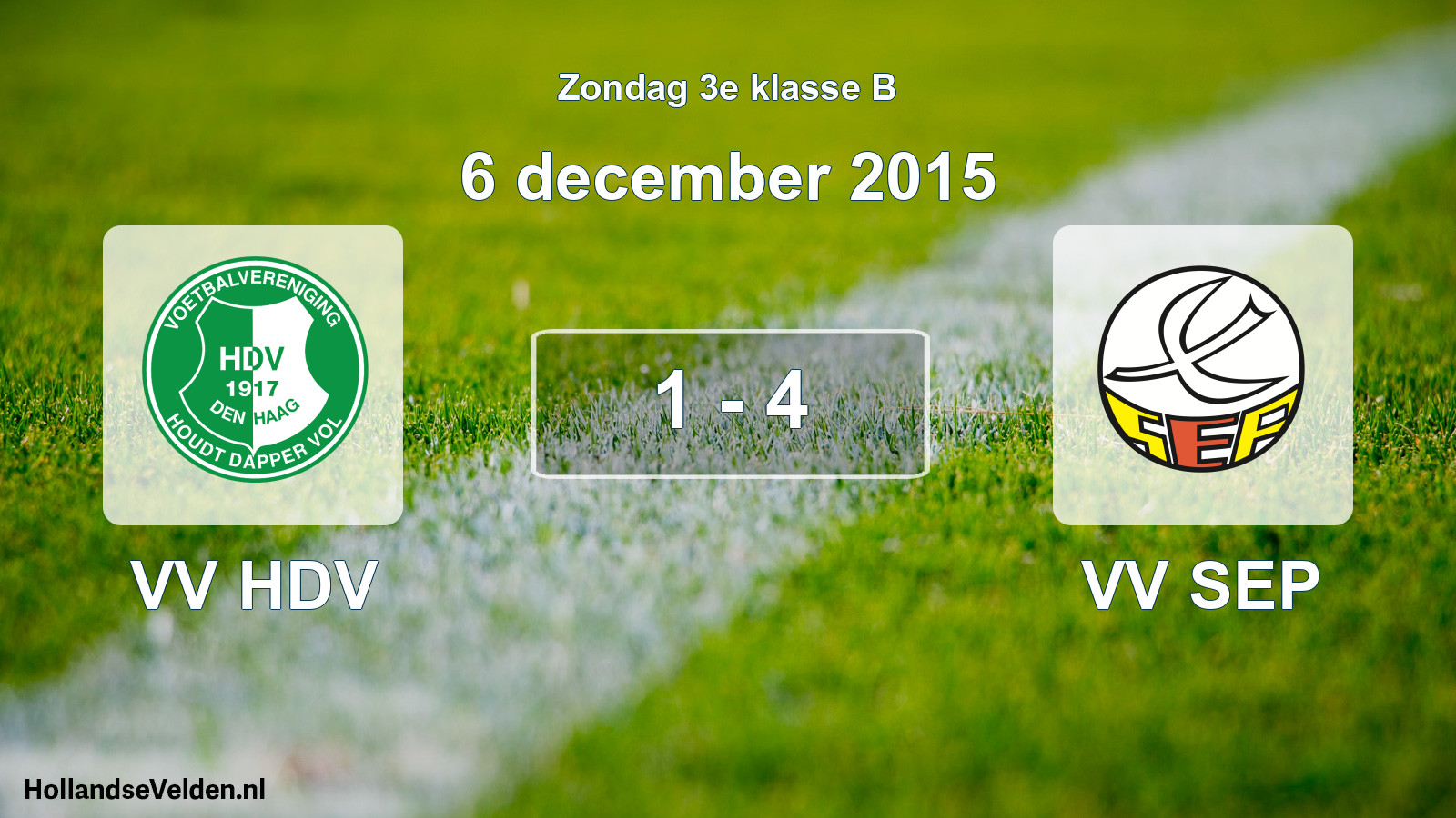 Total number of matches played: VV HDV - VV SEP 1 - 4 (6 December 2015)