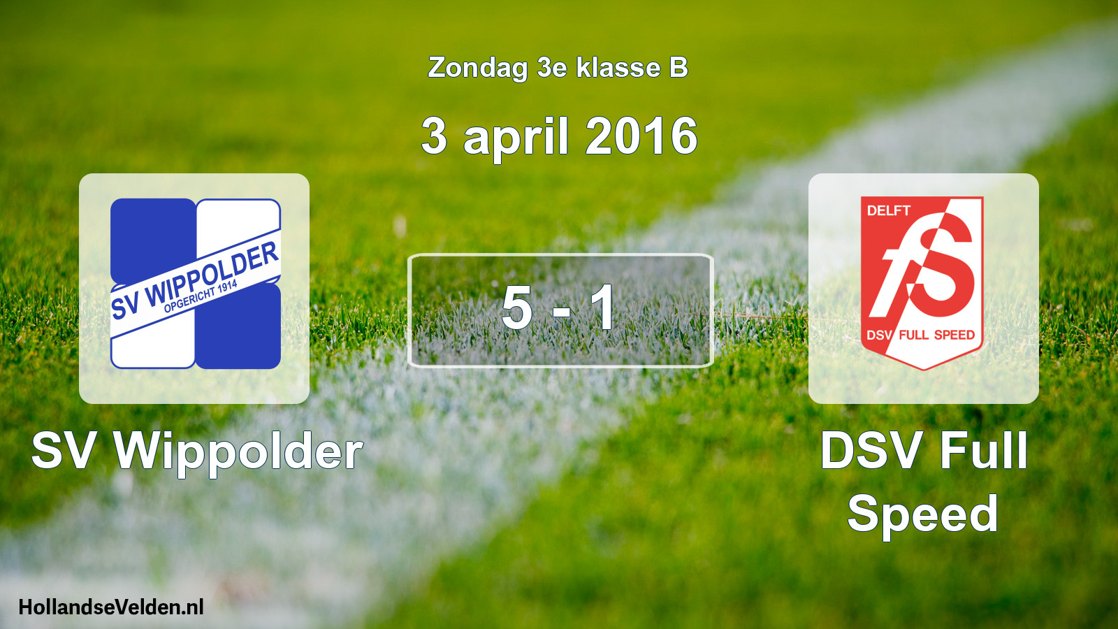 Total number of matches played: SV Wippolder - DSV Full Speed 5 - 1 (3 April 2016)