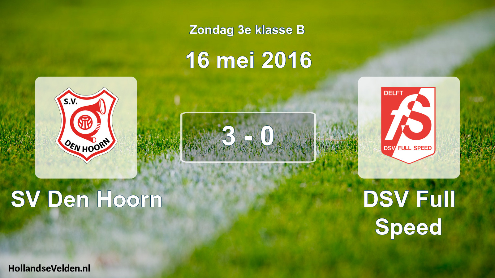 Total number of matches played: SV Den Hoorn - DSV Full Speed 3 - 0 (16 May 2016)