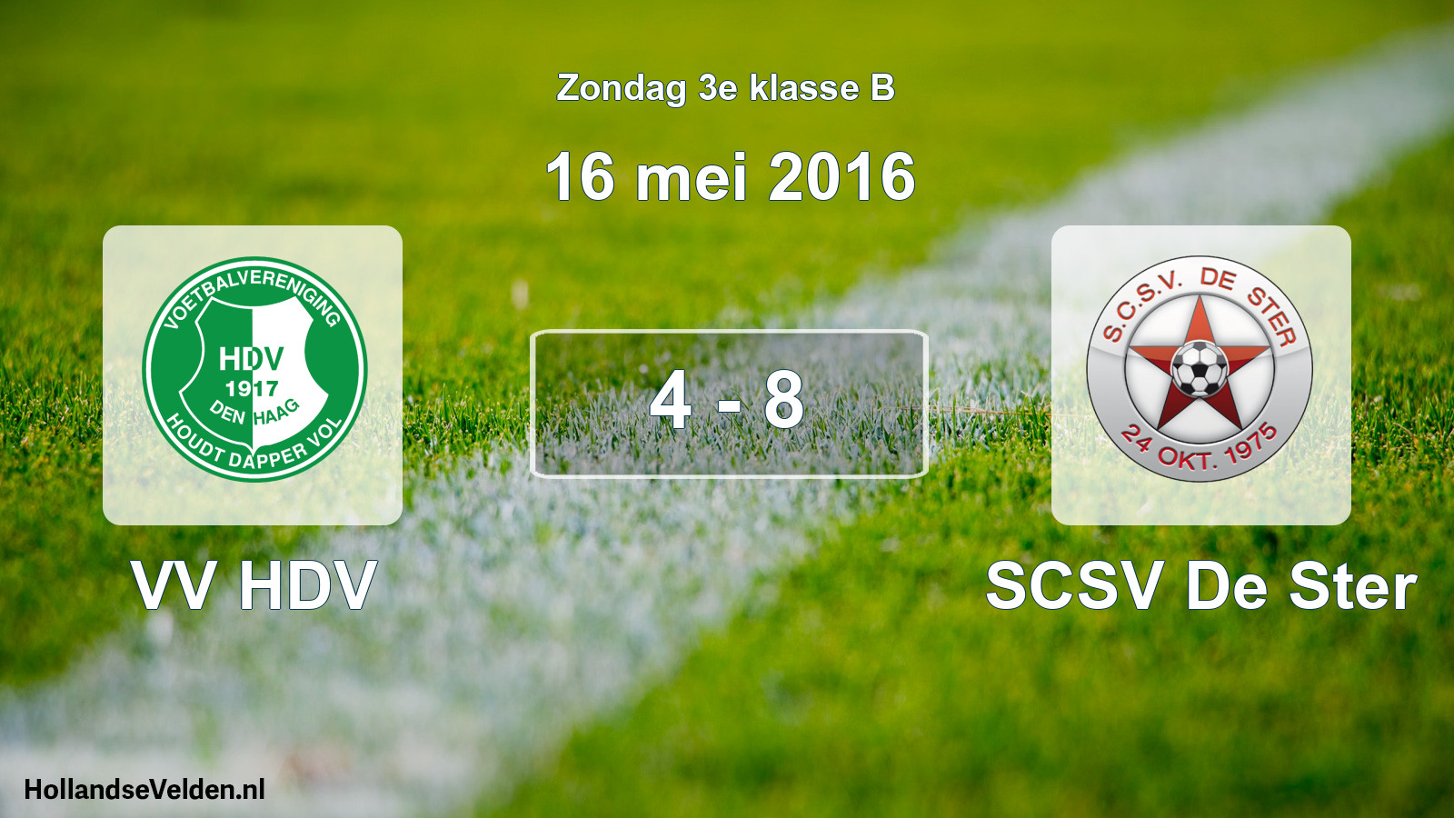 Total number of matches played: VV HDV - SCSV De Ster 4 - 8 (16 May 2016)