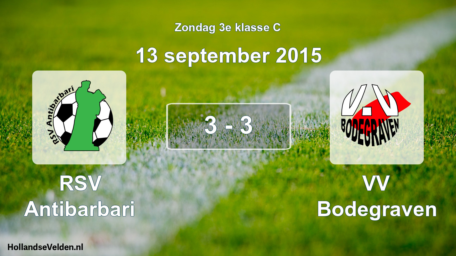 Total number of matches played: RSV Antibarbari - VV Bodegraven 3 - 3 (13 September 2015)