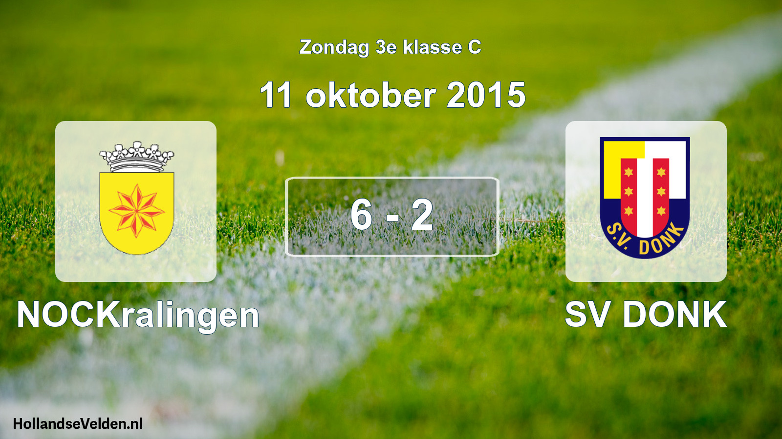 Total number of matches played: NOCKralingen - SV DONK 6 - 2 (11 October 2015)