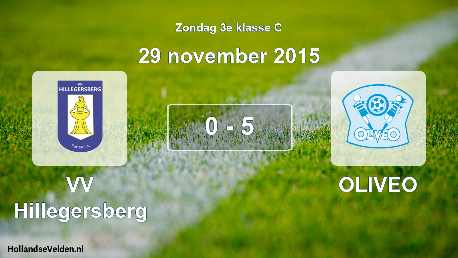 Total number of matches played: VV Hillegersberg - OLIVEO 0 - 5 (29 November 2015)