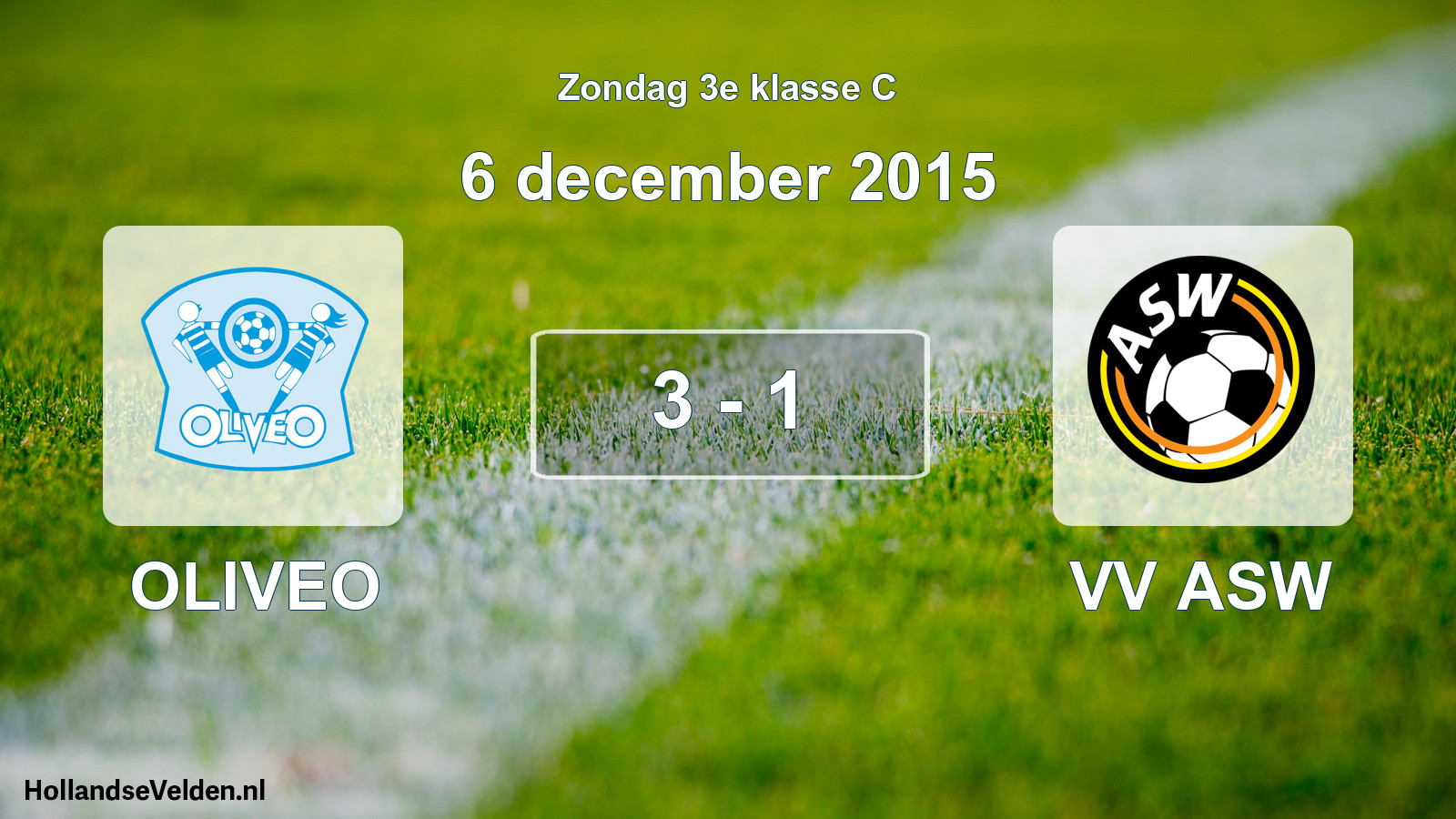 Total number of matches played: OLIVEO - VV ASW 3 - 1 (6 December 2015)