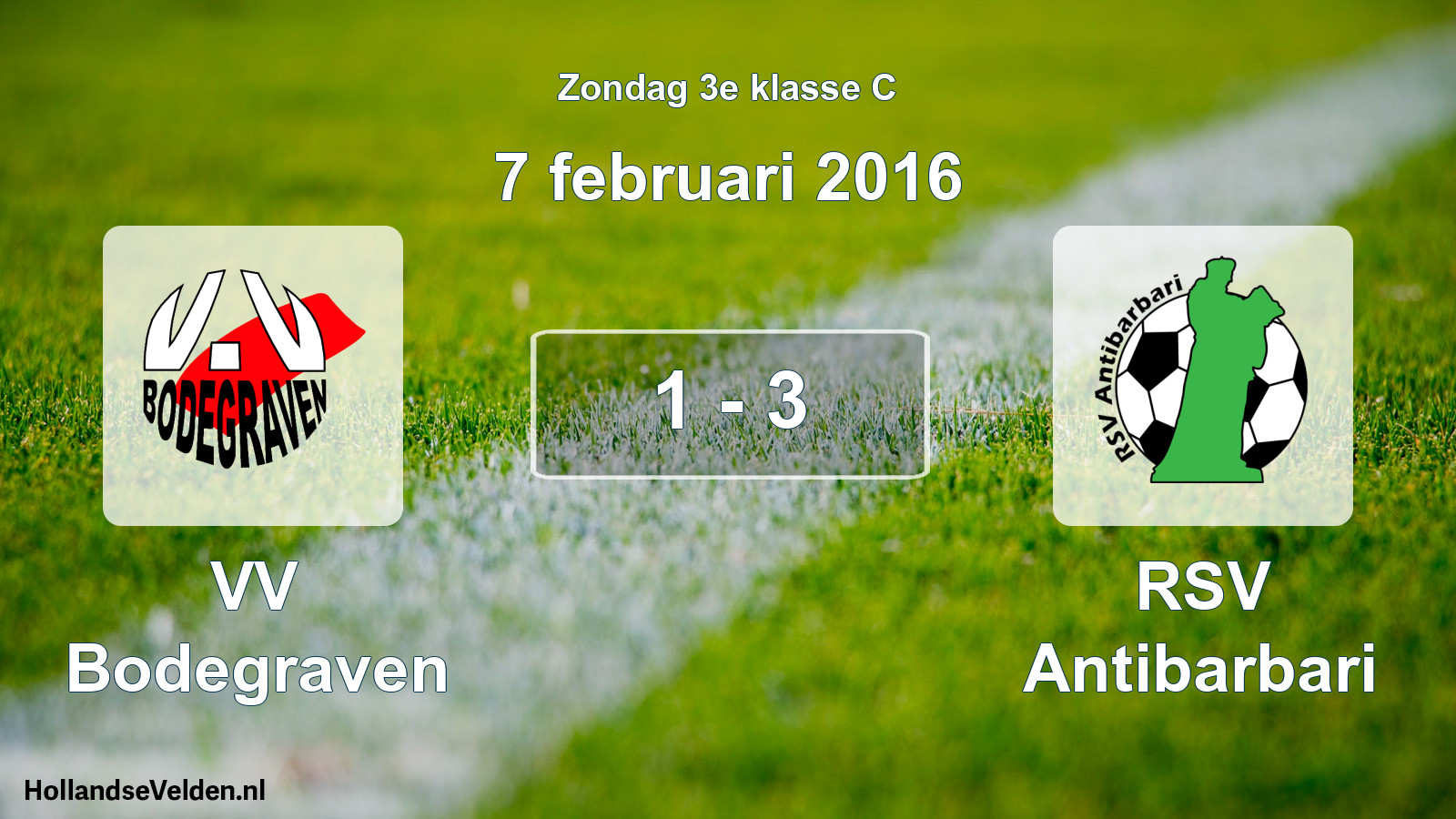 Total number of matches played: VV Bodegraven - RSV Antibarbari 1 - 3 (7 February 2016)