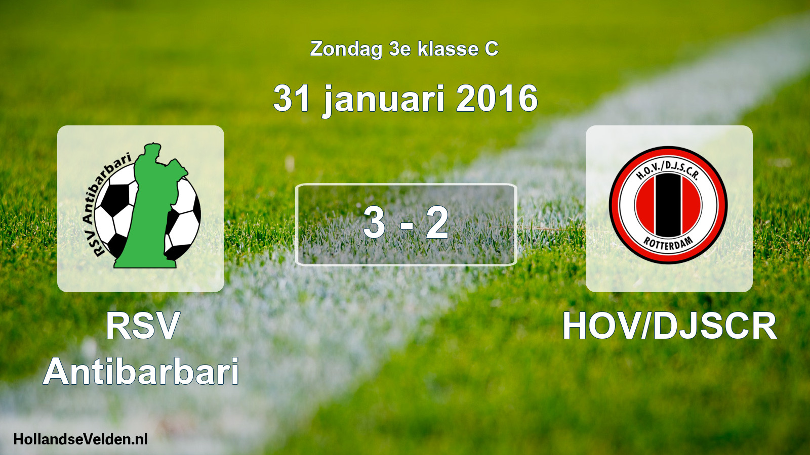 Total number of matches played: RSV Antibarbari - HOV/DJSCR 3 - 2 (31 January 2016)