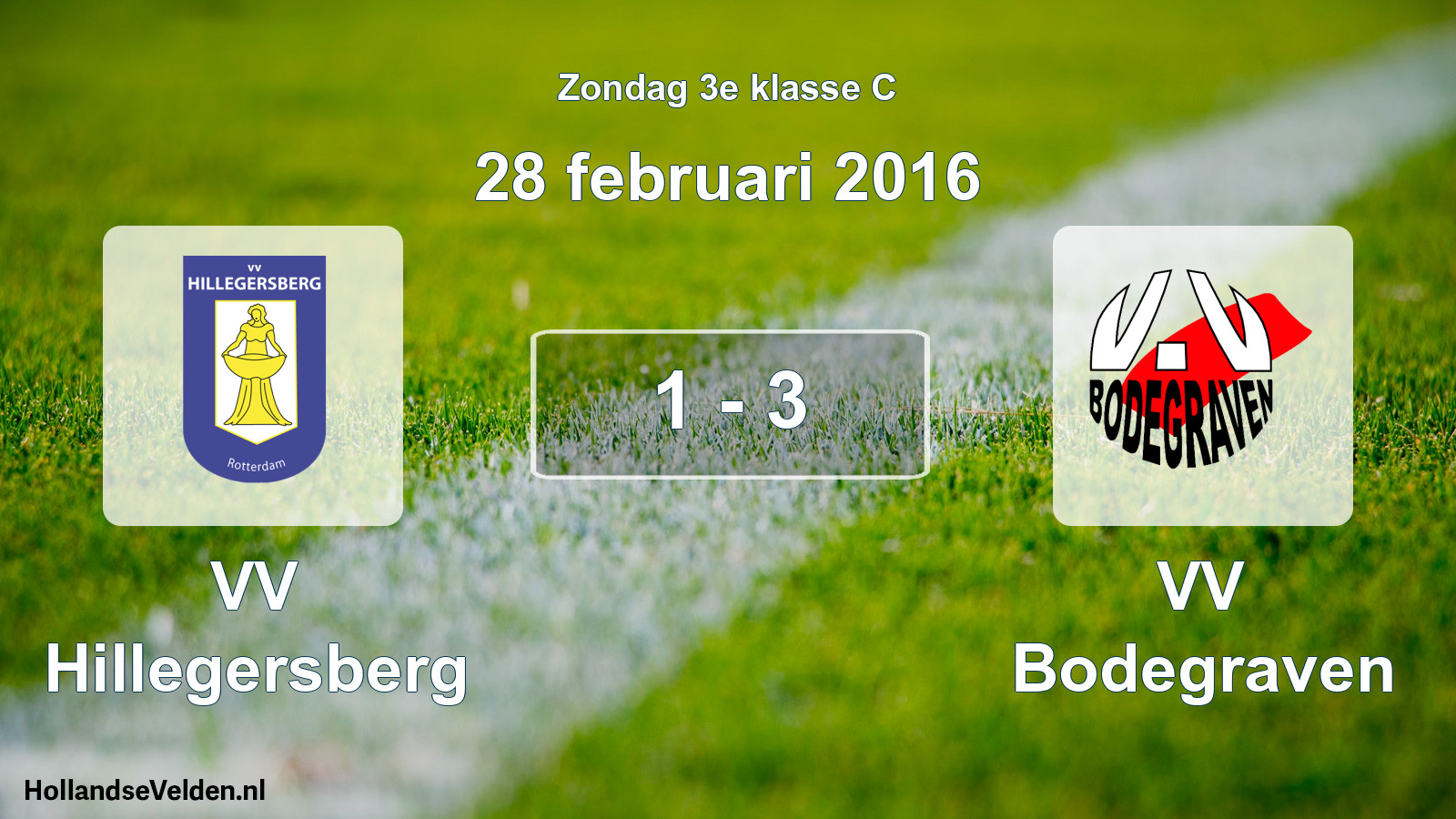 Total number of matches played: VV Hillegersberg - VV Bodegraven 1 - 3 (28 February 2016)