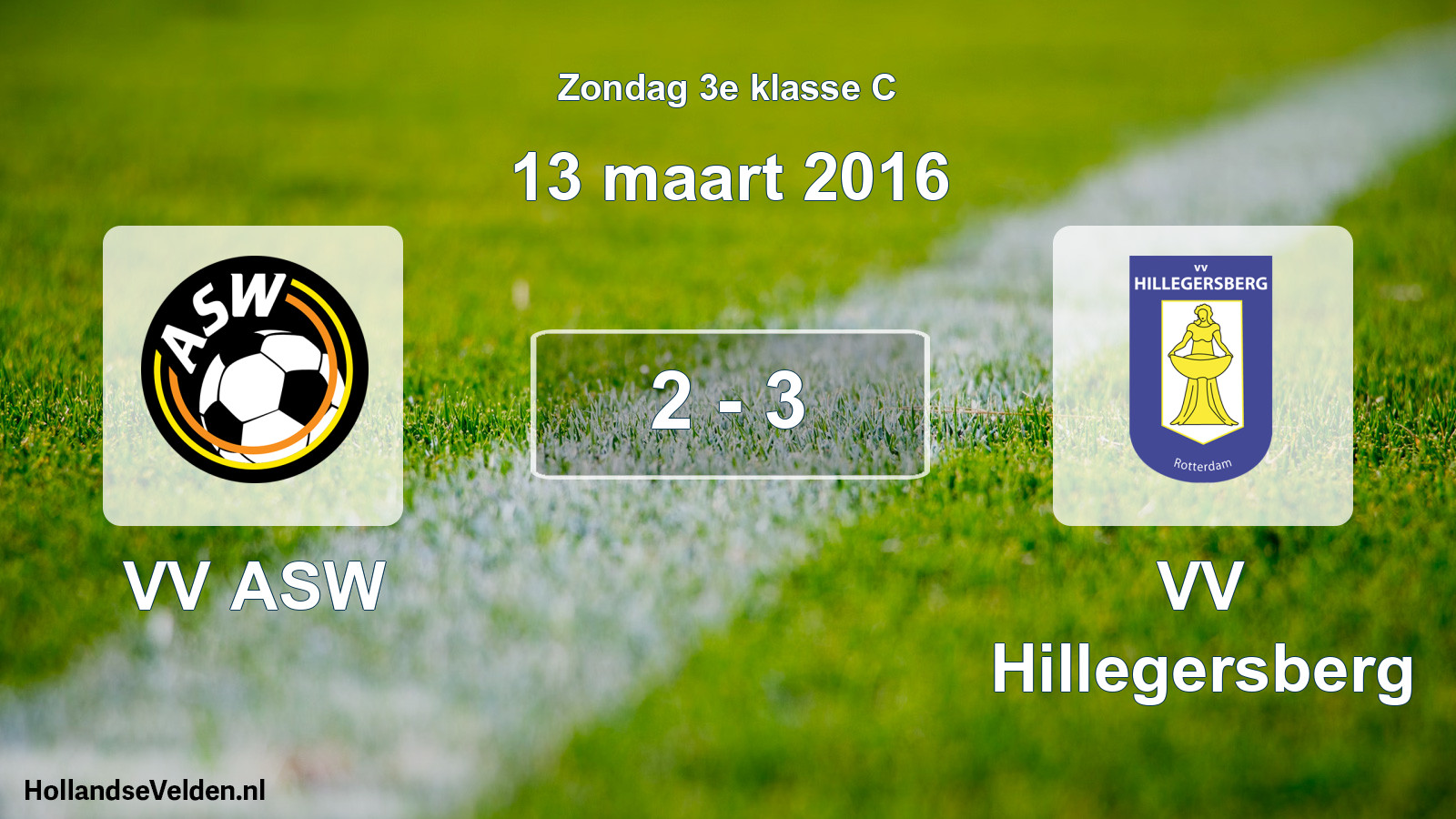 Total number of matches played: VV ASW - VV Hillegersberg 2 - 3 (13 March 2016)