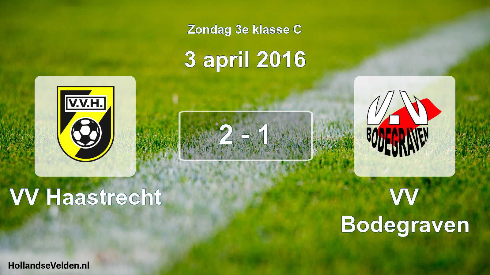Total number of matches played: VV Haastrecht - VV Bodegraven 2 - 1 (3 April 2016)