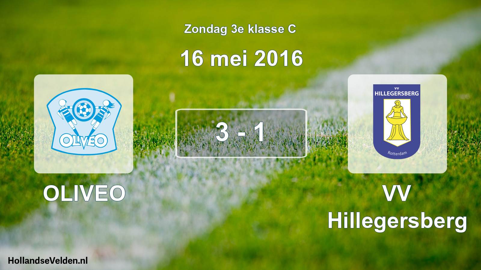 Total number of matches played: OLIVEO - VV Hillegersberg 3 - 1 (16 May 2016)
