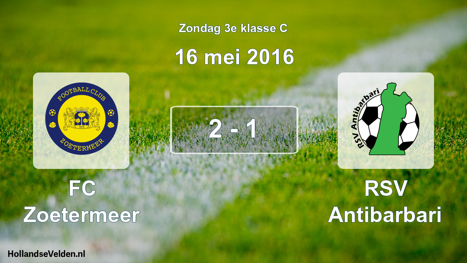 Total number of matches played: FC Zoetermeer - RSV Antibarbari 2 - 1 (16 May 2016)