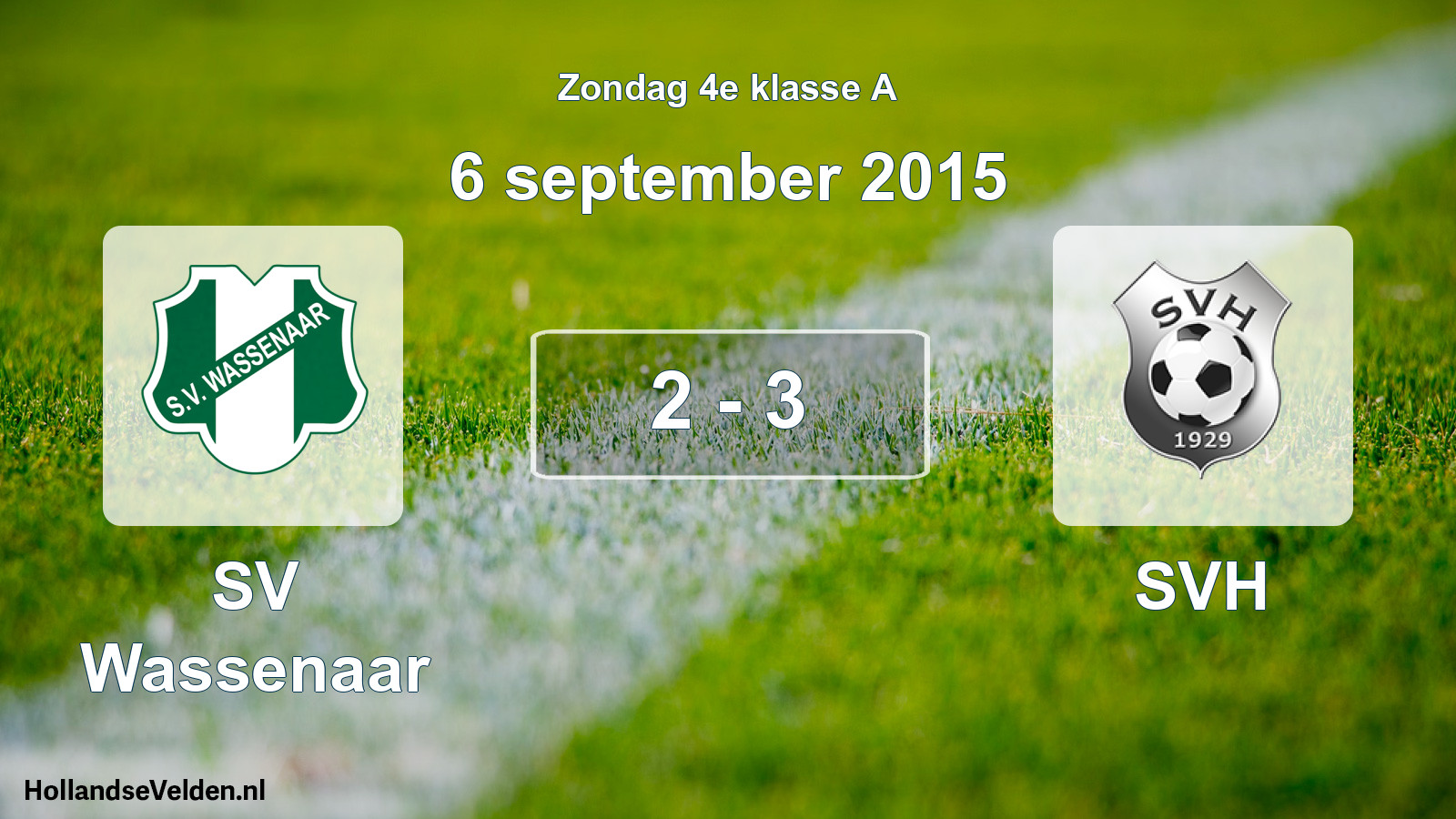 Total number of matches played: SV Wassenaar - SVH 2 - 3 (6 September 2015)