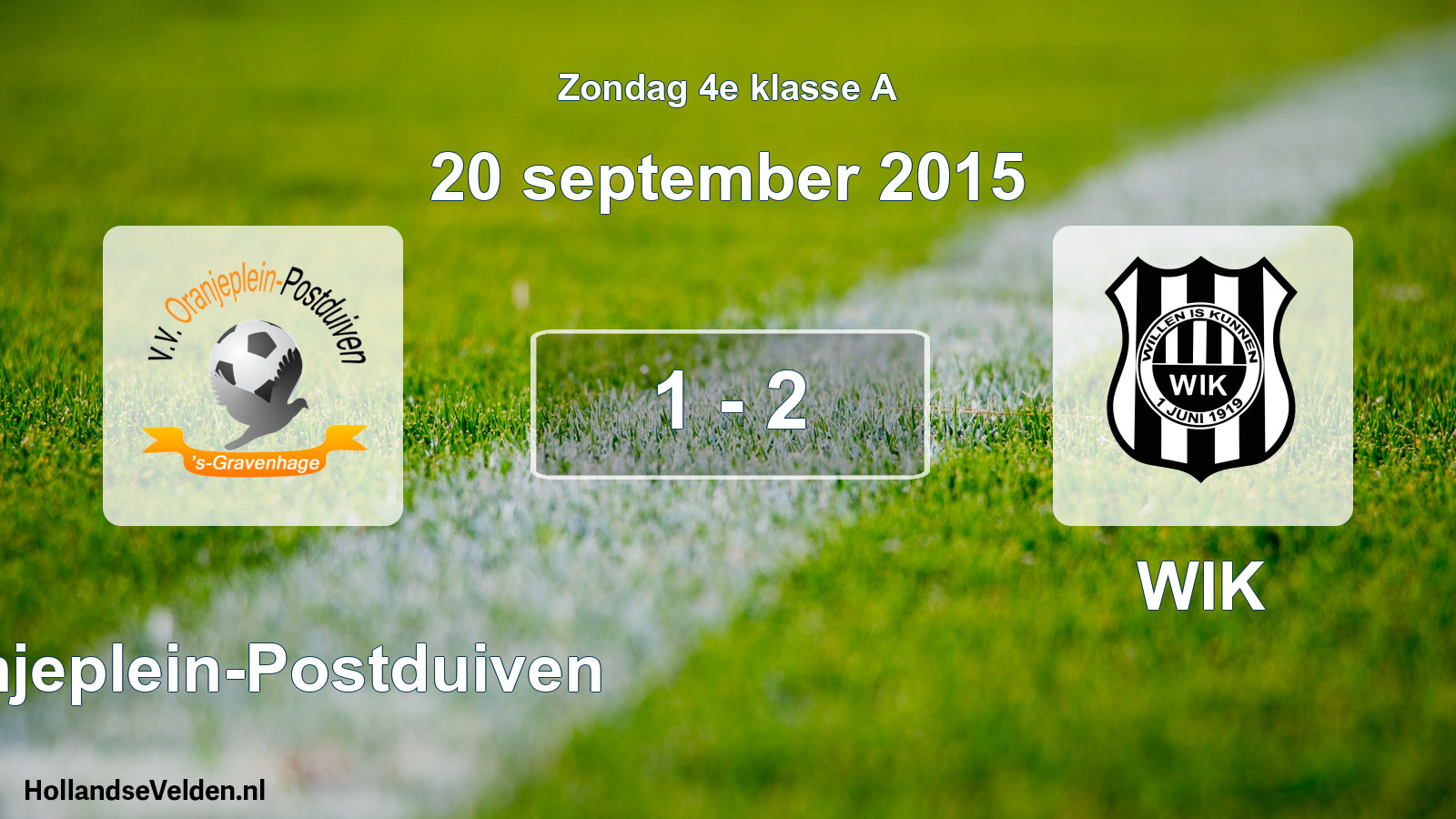 Total number of matches played: Oranjeplein-Postduiven - WIK 1 - 2 (20 September 2015)