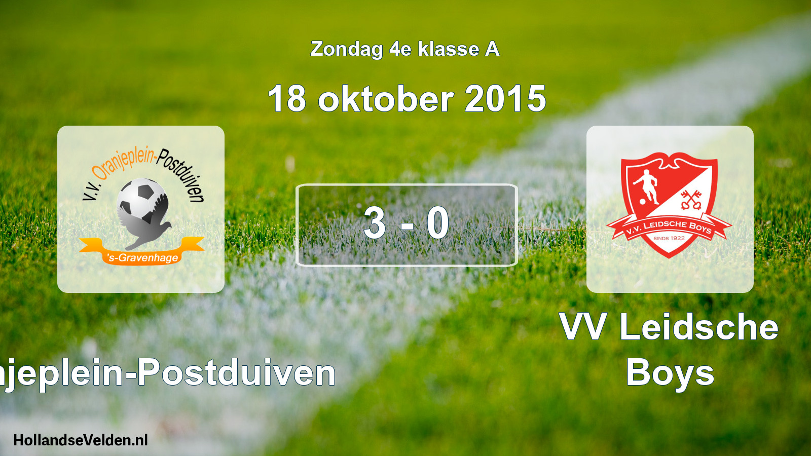 Total number of matches played: Oranjeplein-Postduiven - VV Leidsche Boys 3 - 0 (18 October 2015)