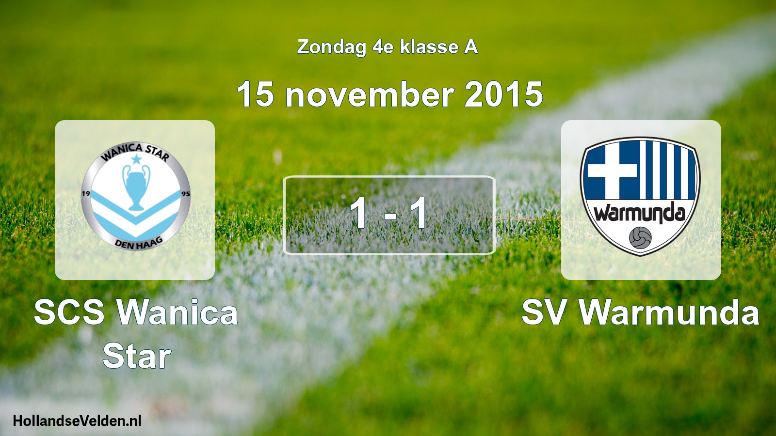 Total number of matches played: SCS Wanica Star - SV Warmunda 1 - 1 (15 November 2015)
