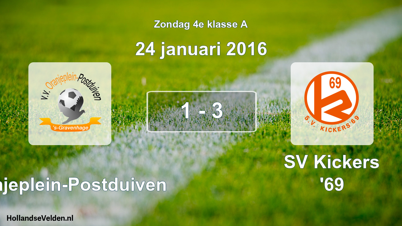 Total number of matches played: Oranjeplein-Postduiven - SV Kickers '69 1 - 3 (24 January 2016)