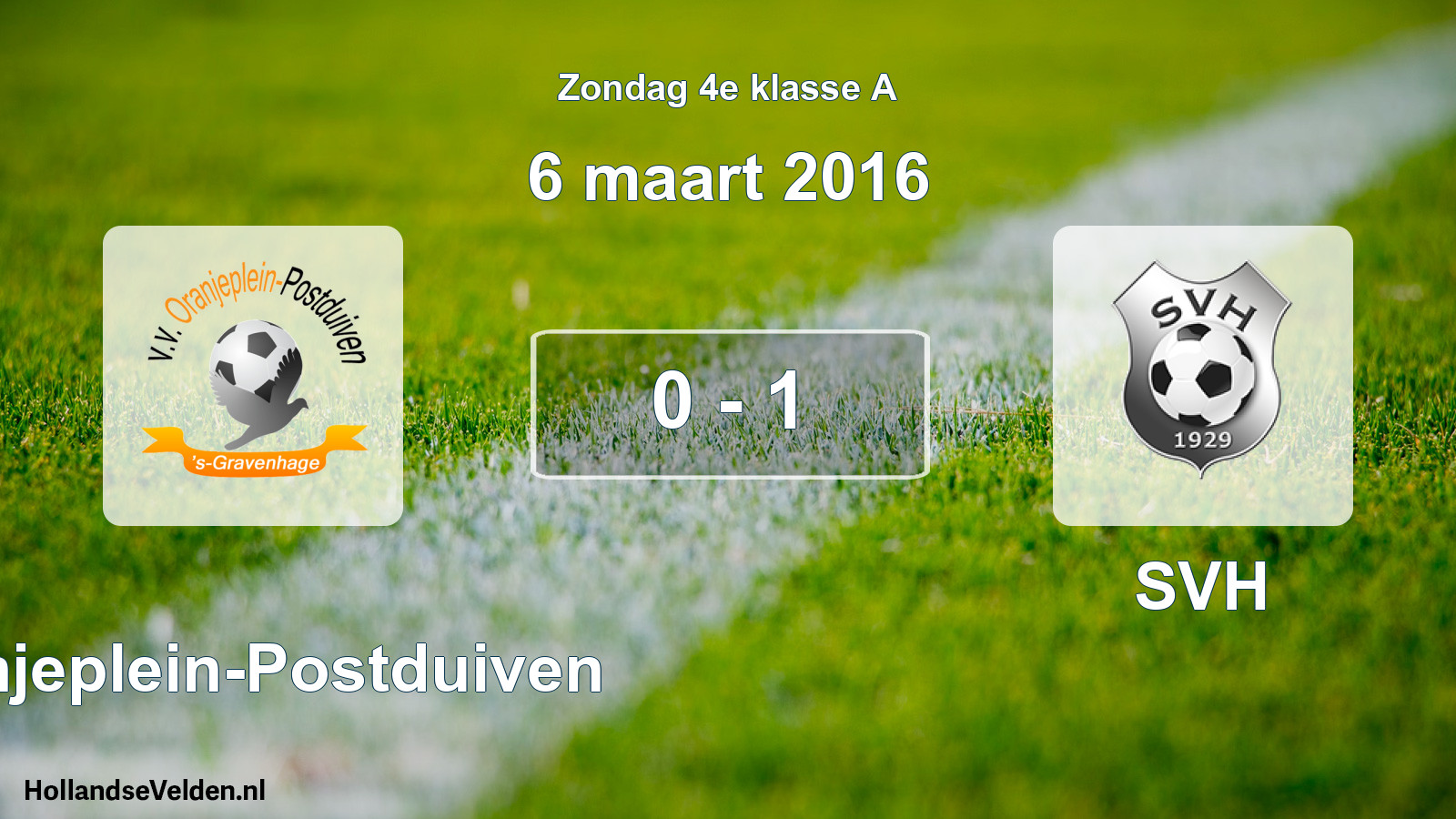 Total number of matches played: Oranjeplein-Postduiven - SVH 0 - 1 (6 March 2016)