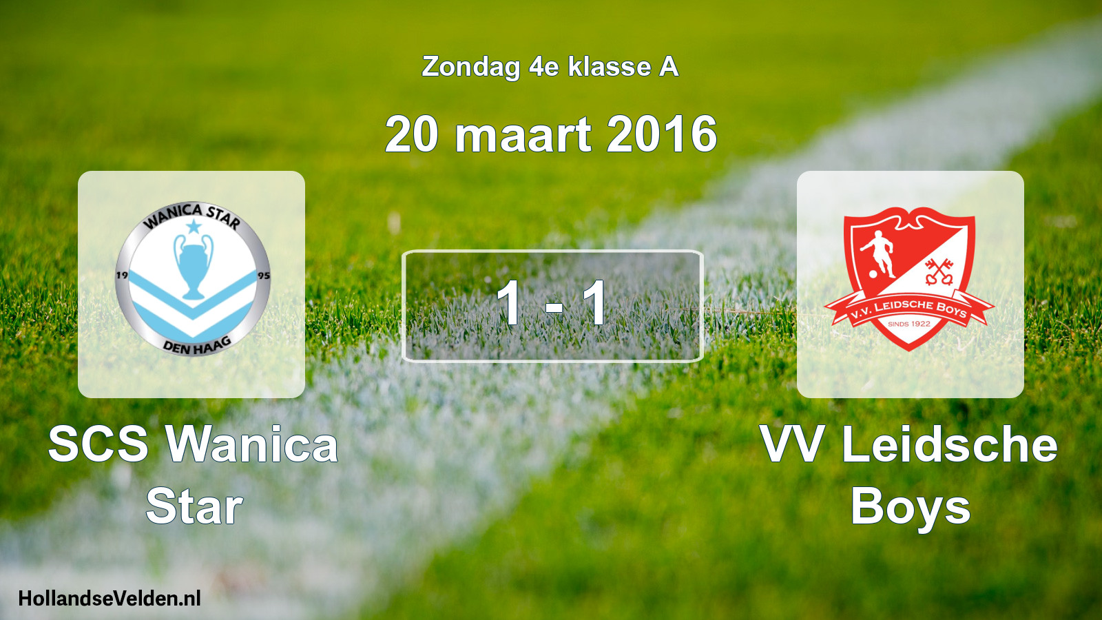 Total number of matches played: SCS Wanica Star - VV Leidsche Boys 1 - 1 (20 March 2016)