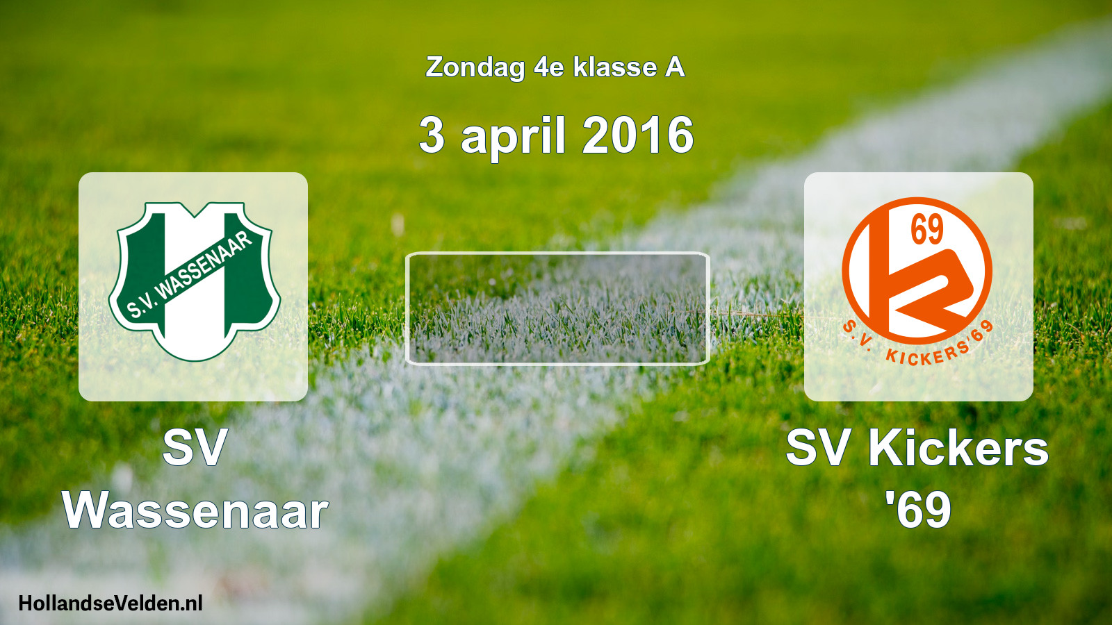 Scheduled Match: SV Wassenaar - SV Kickers '69 (3 April 2016)
