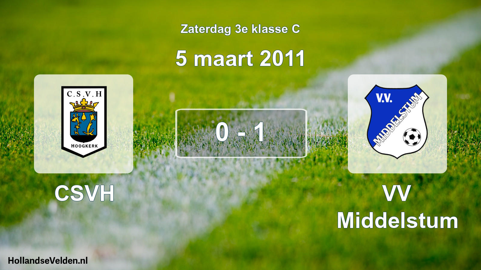 Total number of matches played: CSVH - VV Middelstum 0 - 1 (5 March 2011)
