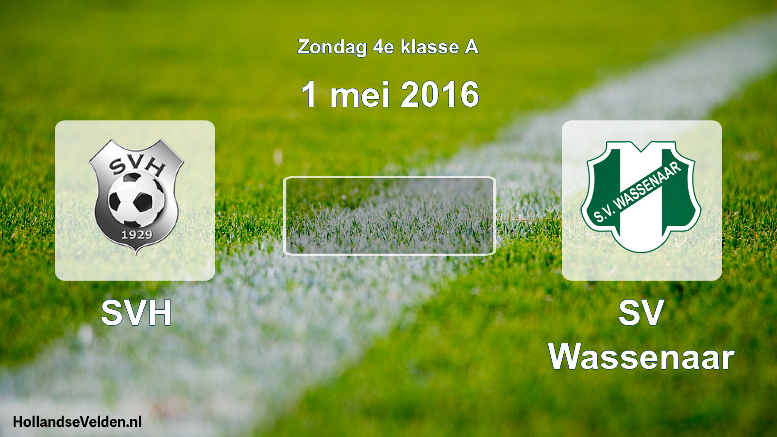 Scheduled Match: SVH - SV Wassenaar (1 May 2016)