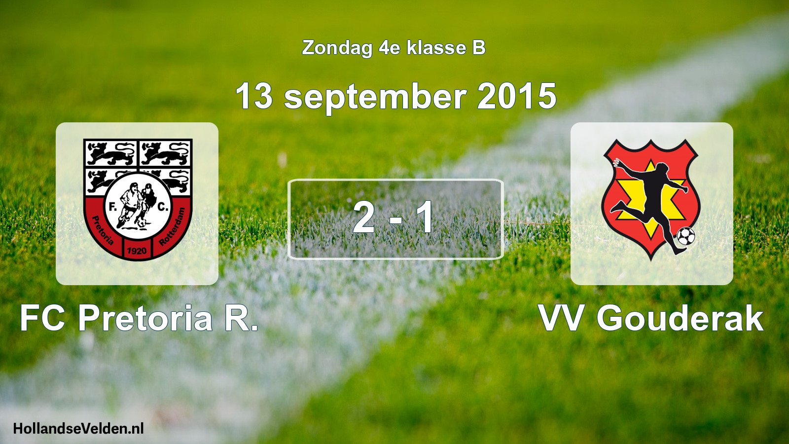 Total number of matches played: FC Pretoria R. - VV Gouderak 2 - 1 (13 September 2015)