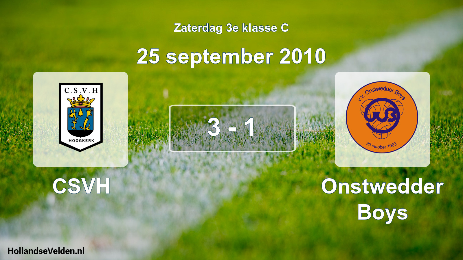 Total number of matches played: CSVH - Onstwedder Boys 3 - 1 (25 September 2010)
