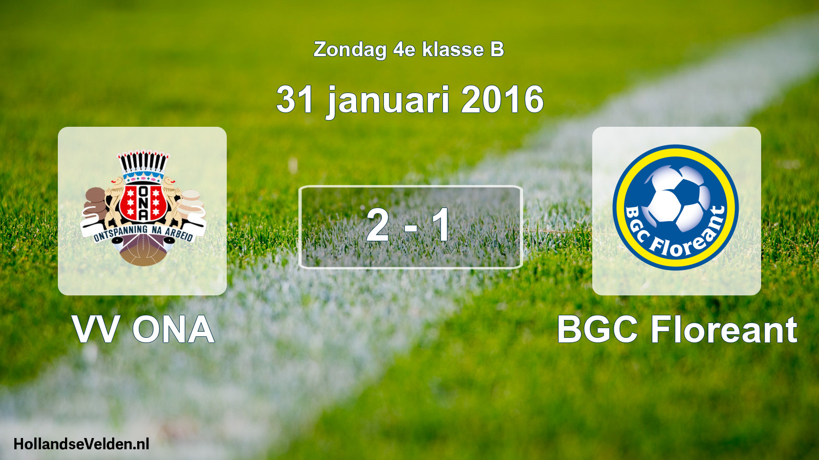 Total number of matches played: VV ONA - BGC Floreant 2 - 1 (31 January 2016)