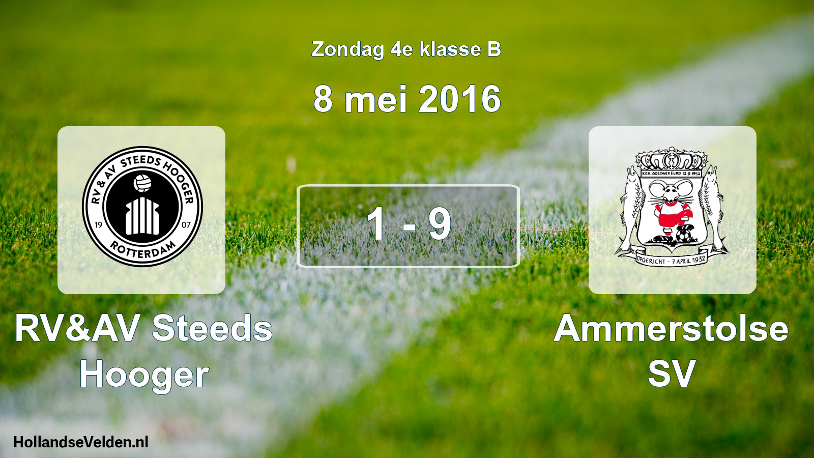 Total number of matches played: RV&AV Steeds Hooger - Ammerstolse SV 1 - 9 (8 May 2016)