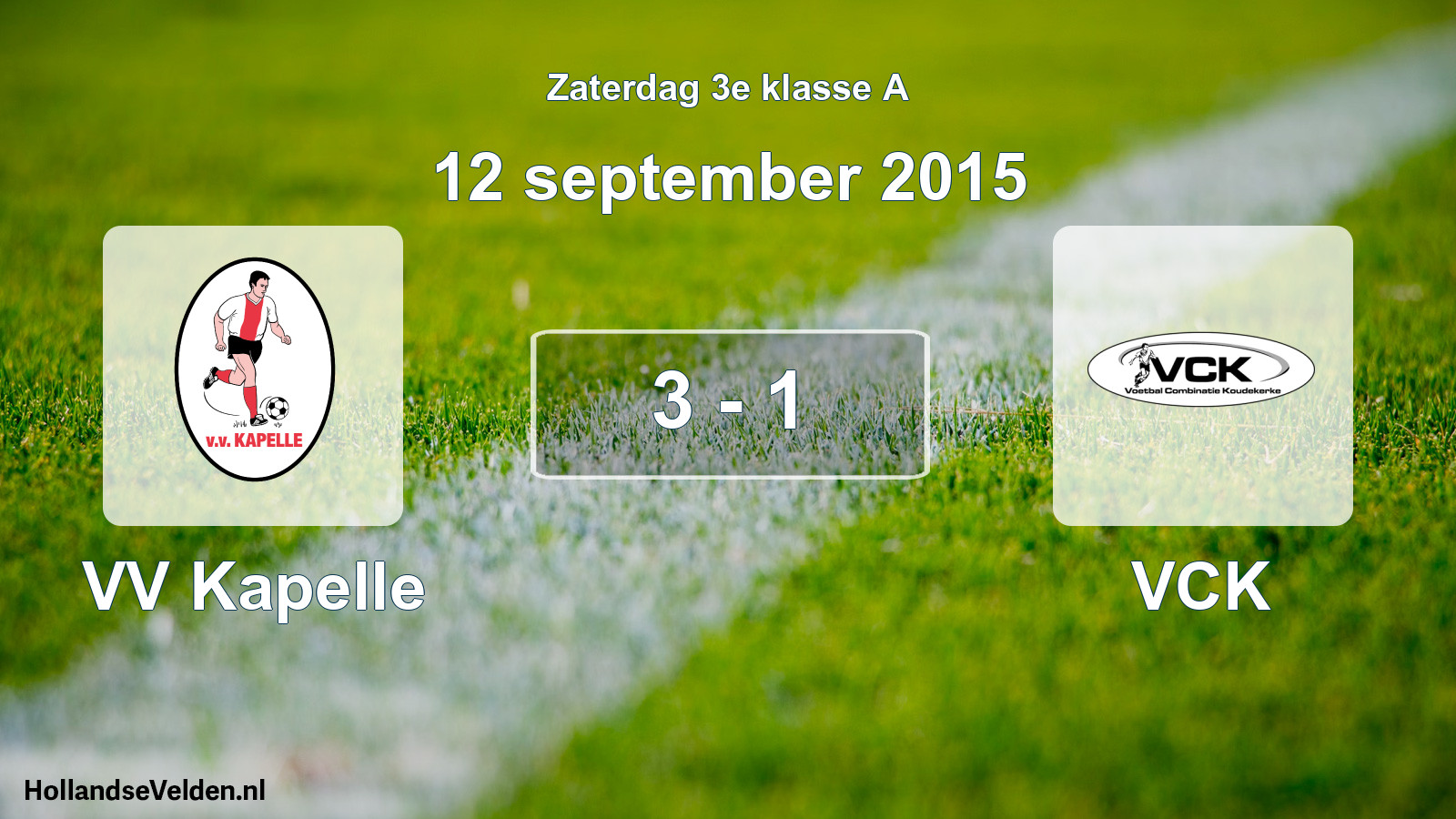 Total number of matches played: VV Kapelle - VCK 3 - 1 (12 September 2015)