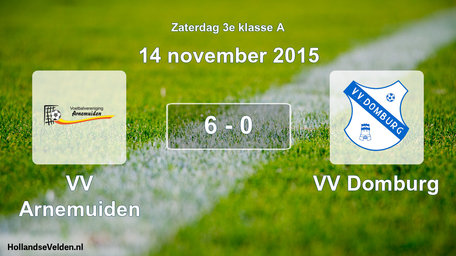 Total number of matches played: VV Arnemuiden - VV Domburg 6 - 0 (14 November 2015)