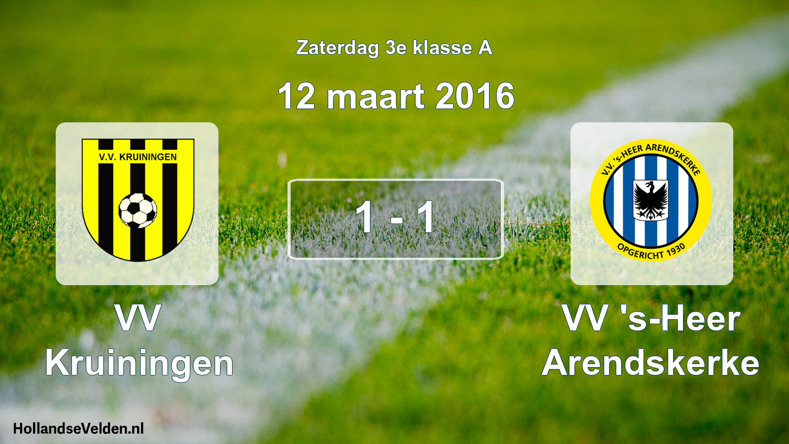 Total number of matches played: VV Kruiningen - VV 's-Heer Arendskerke 1 - 1 (12 March 2016)