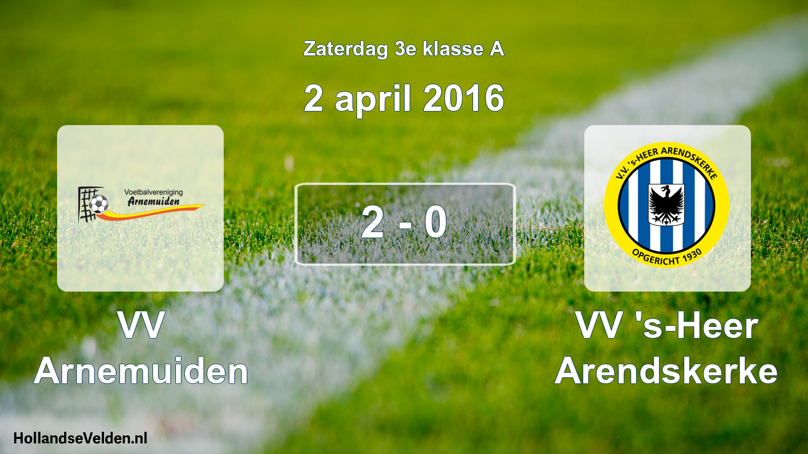Total number of matches played: VV Arnemuiden - VV 's-Heer Arendskerke 2 - 0 (2 April 2016)
