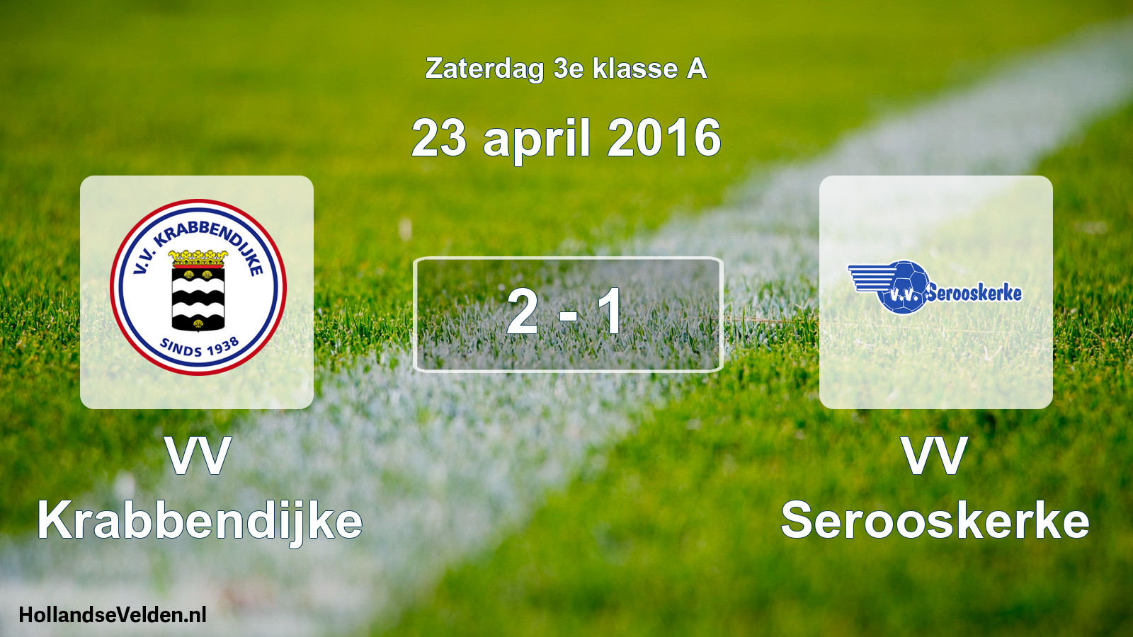 Total number of matches played: VV Krabbendijke - VV Serooskerke 2 - 1 (23 April 2016)