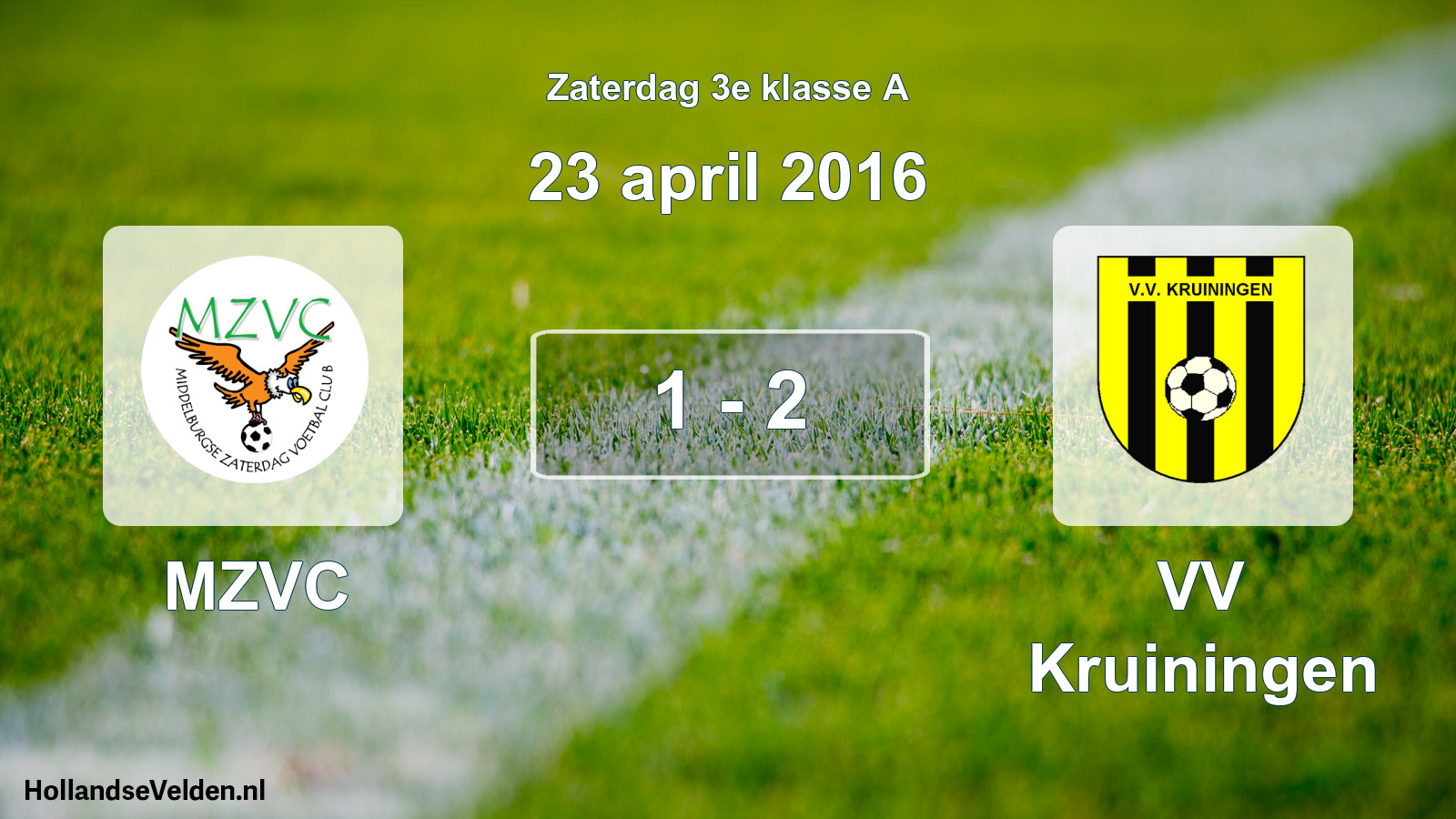 Total number of matches played: MZVC - VV Kruiningen 1 - 2 (23 April 2016)