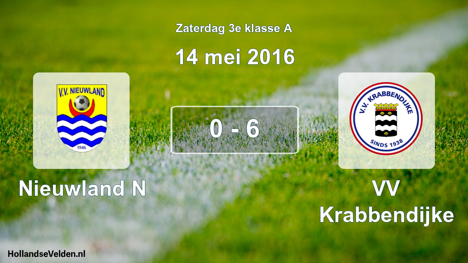 Total number of matches played: Nieuwland N - VV Krabbendijke 0 - 6 (14 May 2016)