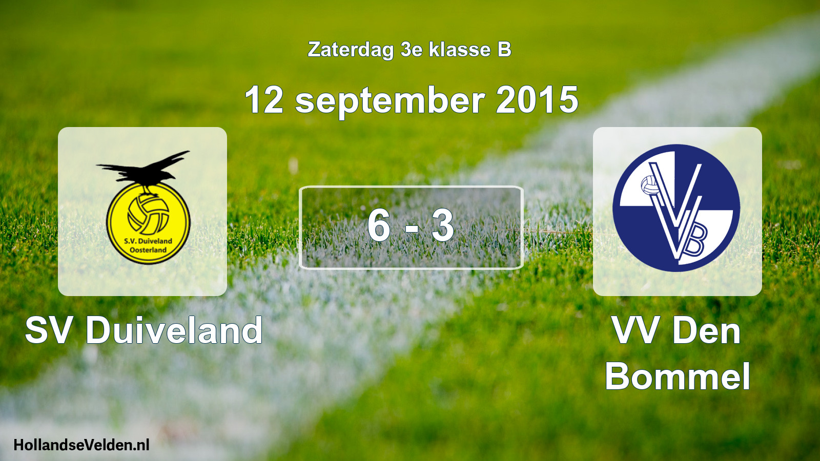 Total number of matches played: SV Duiveland - VV Den Bommel 6 - 3 (12 September 2015)
