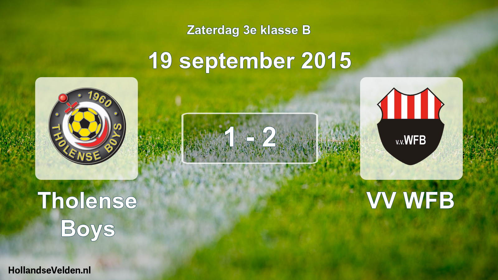 Total number of matches played: Tholense Boys - VV WFB 1 - 2 (19 September 2015)