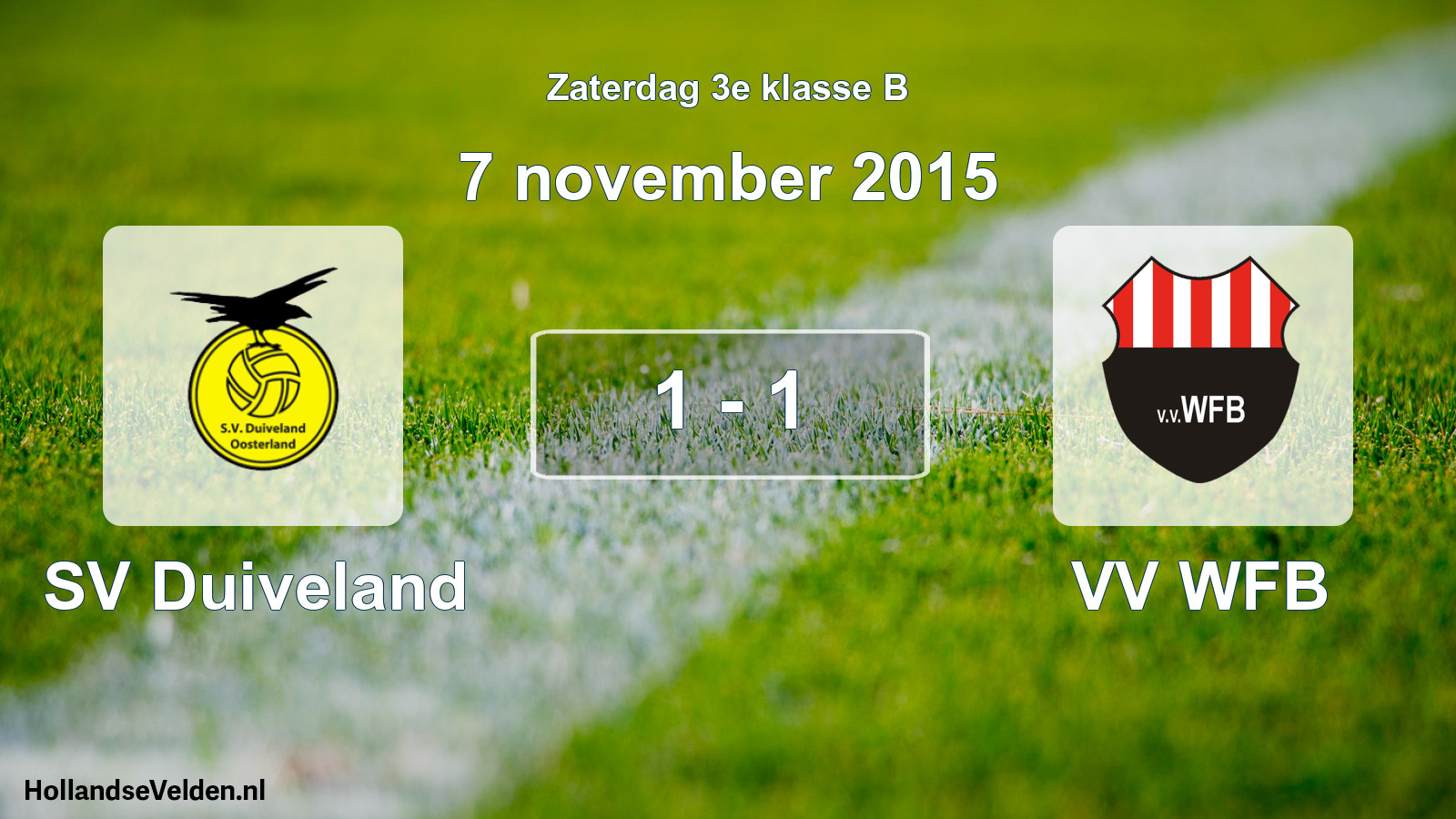 Total number of matches played: SV Duiveland - VV WFB 1 - 1 (7 November 2015)