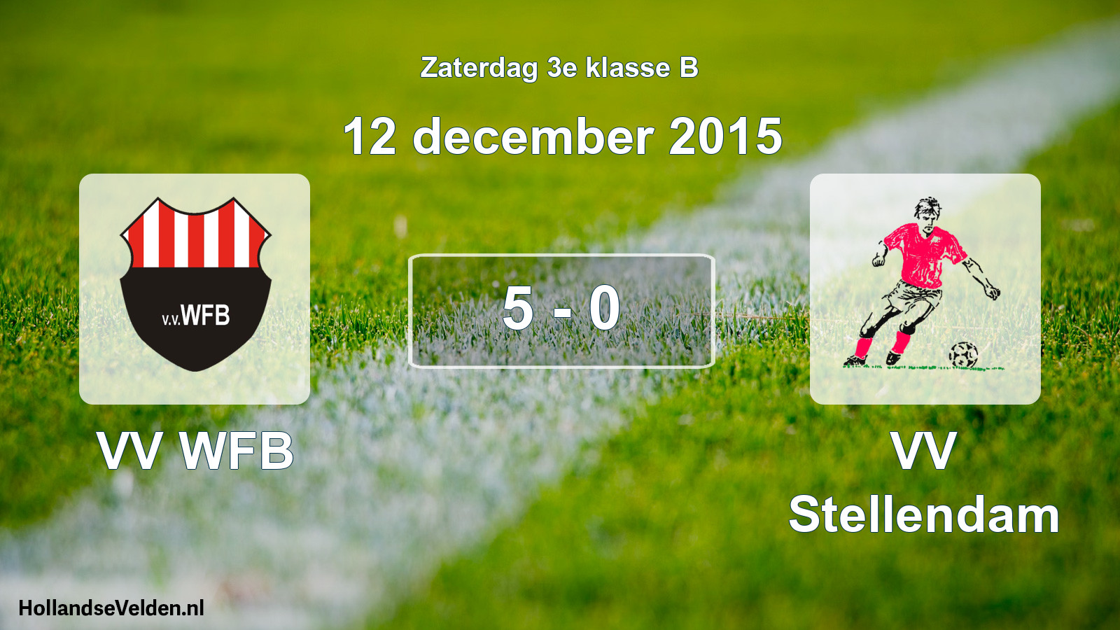 Total number of matches played: VV WFB - VV Stellendam 5 - 0 (12 December 2015)