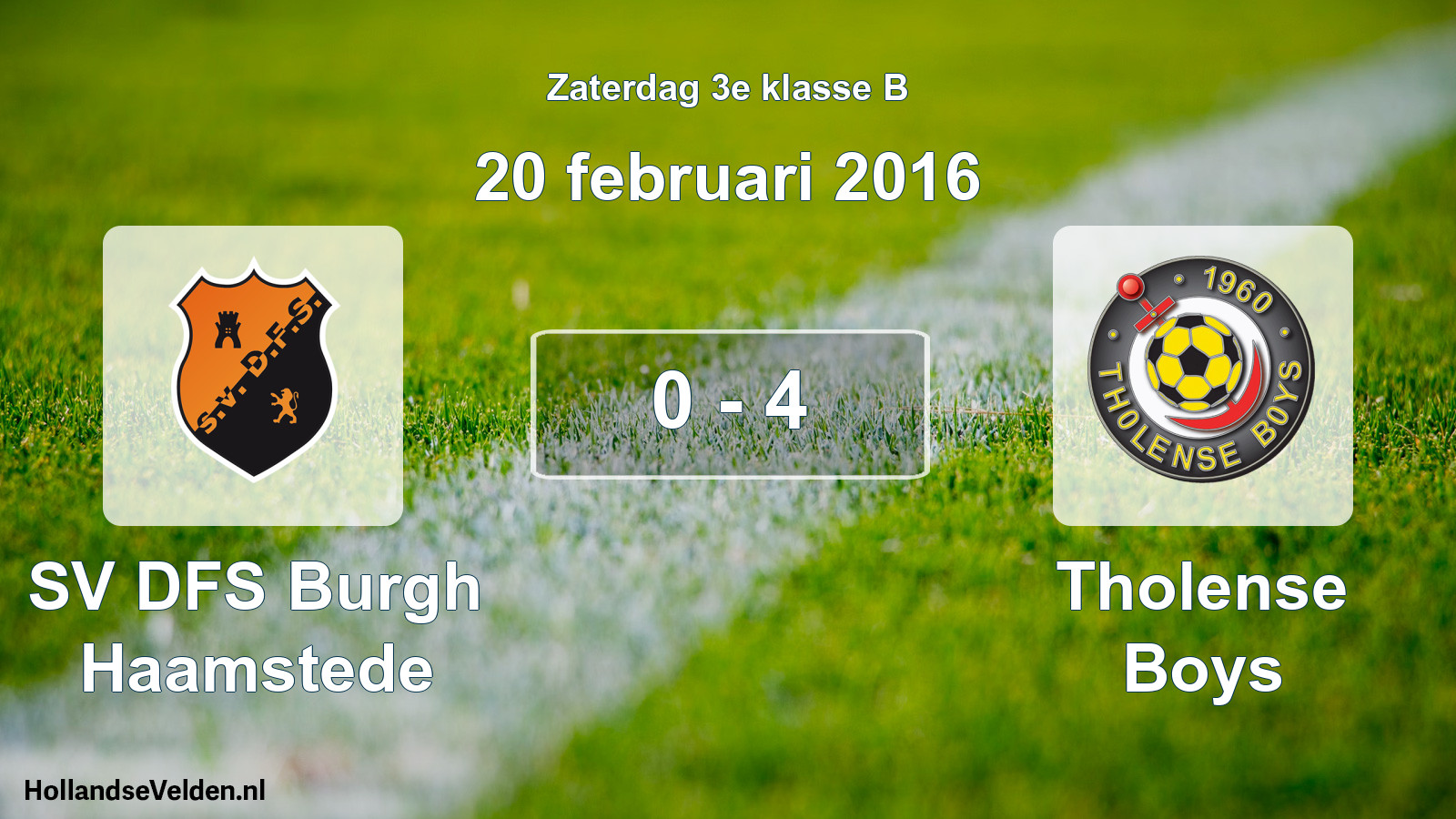 Total number of matches played: SV DFS Burgh Haamstede - Tholense Boys 0 - 4 (20 February 2016)