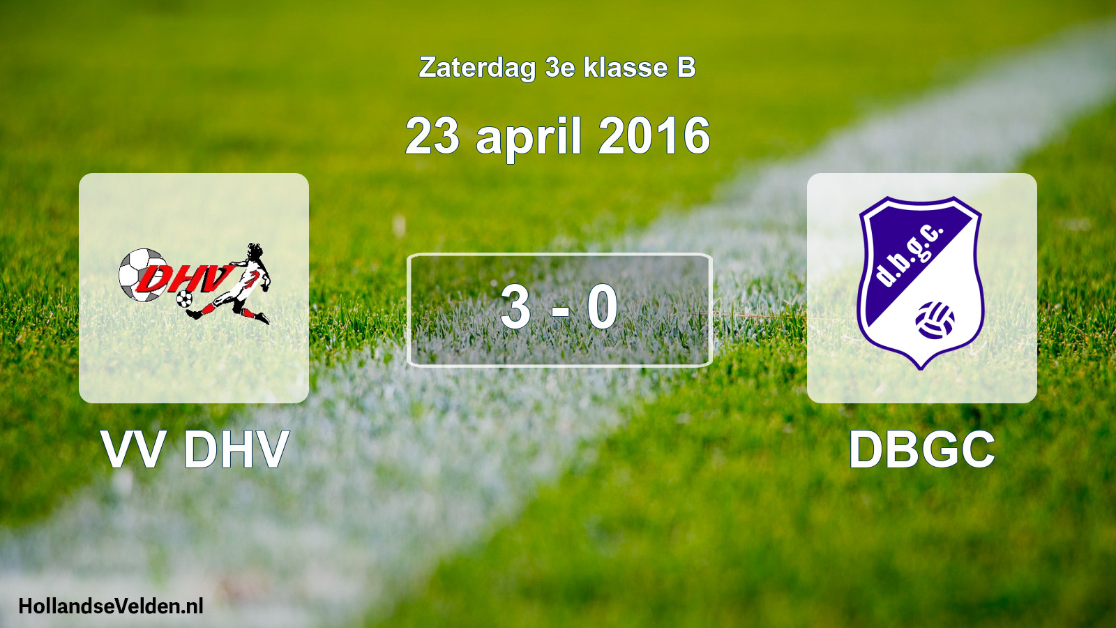 Total number of matches played: VV DHV - DBGC 3 - 0 (23 April 2016)