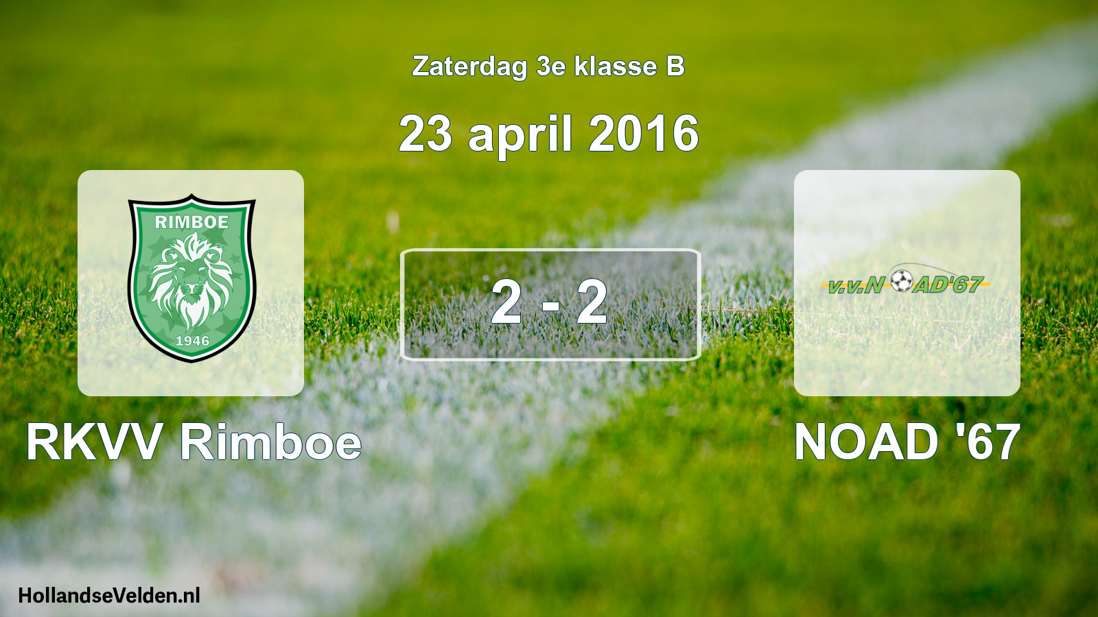 Total number of matches played: RKVV Rimboe - NOAD '67 2 - 2 (23 April 2016)