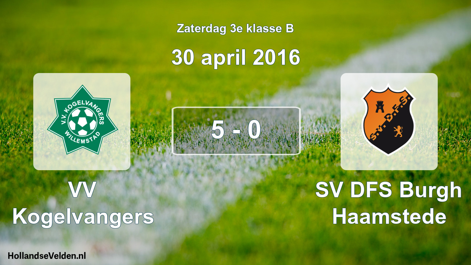 Total number of matches played: VV Kogelvangers - SV DFS Burgh Haamstede 5 - 0 (30 April 2016)