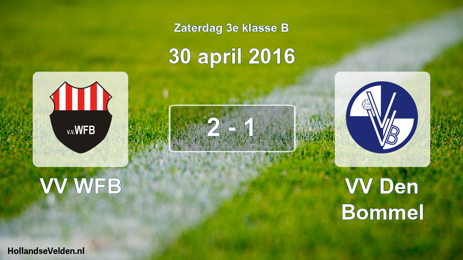 Total number of matches played: VV WFB - VV Den Bommel 2 - 1 (30 April 2016)