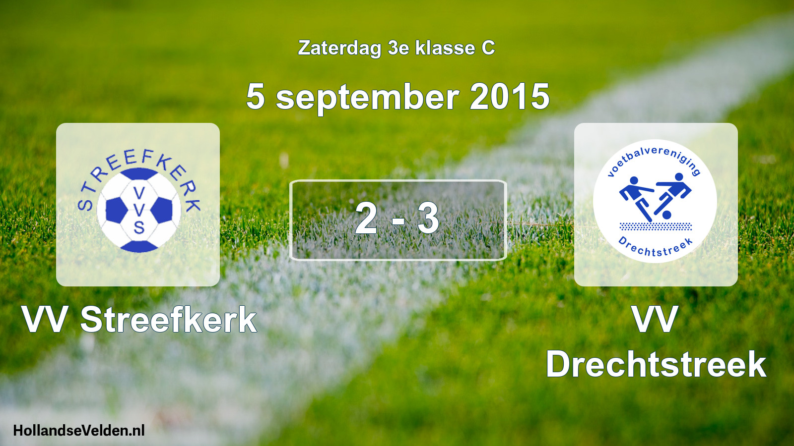 Total number of matches played: VV Streefkerk - VV Drechtstreek 2 - 3 (5 September 2015)